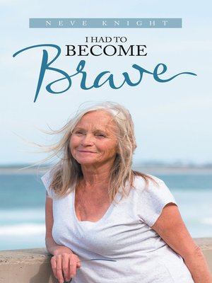 cover image of I Had to Become Brave